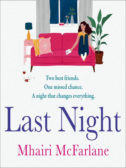 Title details for Last Night by Mhairi McFarlane - Available